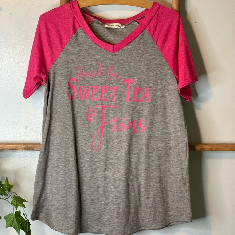 SOUTHERN STITCH “Raised on sweet tea & Jesus” top